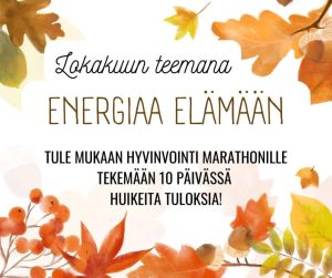 Read more about the article Hyvinvointi Marathon lokakuu, energiaa elämään!